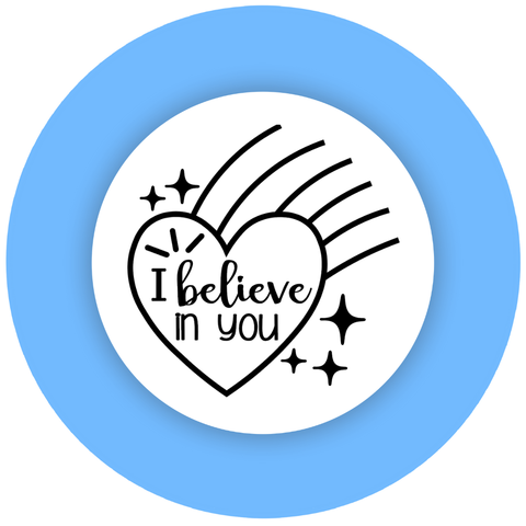 I Believe in You