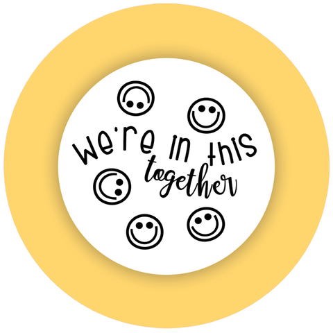We Are In This Together
